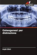 Osteogenesi per distrazione