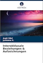 Interokklusale Beziehungen & Aufzeichnungen