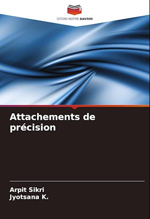 Attachements de précision