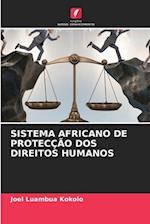 Sistema Africano de Protecção DOS Direitos Humanos