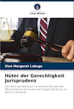 Hüter der Gerechtigkeit Jurisprudenz