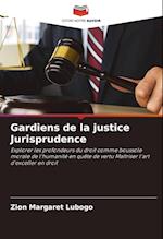 Gardiens de la justice Jurisprudence