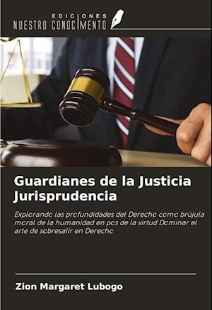 Guardianes de la Justicia Jurisprudencia