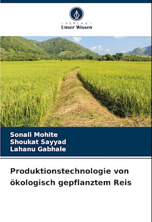 Produktionstechnologie von ökologisch gepflanztem Reis