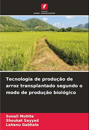 Tecnologia de produção de arroz transplantado segundo o modo de produção biológico