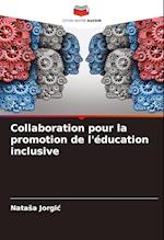 Collaboration pour la promotion de l'éducation inclusive