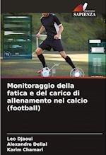 Monitoraggio della fatica e del carico di allenamento nel calcio (football)