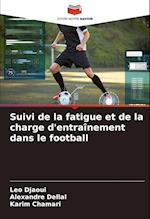 Suivi de la fatigue et de la charge d'entraînement dans le football