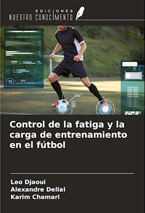 Control de la fatiga y la carga de entrenamiento en el fútbol