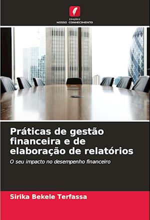 Práticas de gestão financeira e de elaboração de relatórios