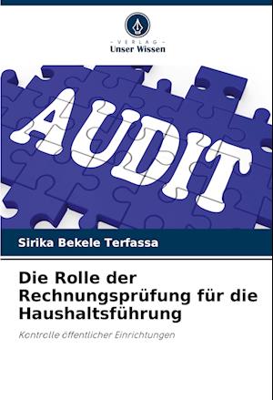 Die Rolle der Rechnungsprüfung für die Haushaltsführung