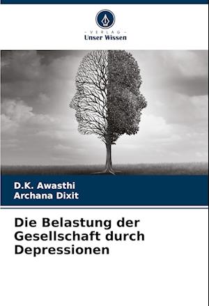 Die Belastung der Gesellschaft durch Depressionen