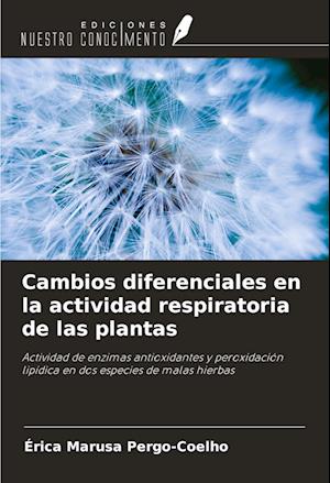 Cambios diferenciales en la actividad respiratoria de las plantas