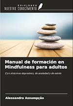 Manual de formación en Mindfulness para adultos