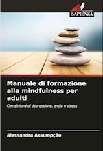 Manuale di formazione alla mindfulness per adulti