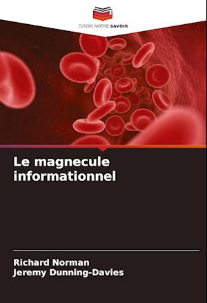 Le magnecule informationnel