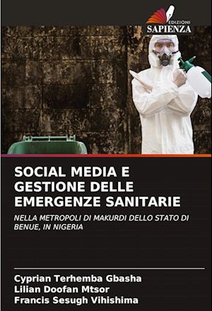 SOCIAL MEDIA E GESTIONE DELLE EMERGENZE SANITARIE