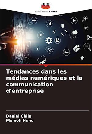 Tendances dans les médias numériques et la communication d'entreprise