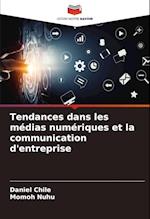 Tendances dans les médias numériques et la communication d'entreprise