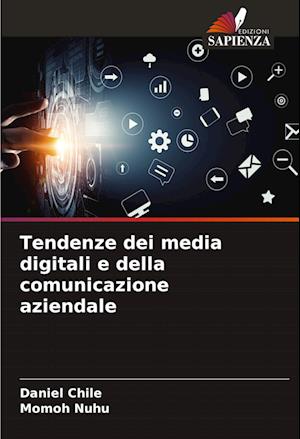 Tendenze dei media digitali e della comunicazione aziendale