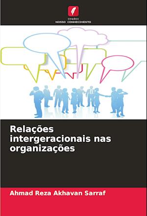 Relações intergeracionais nas organizações