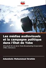 Les médias audiovisuels et la campagne politique dans l'État de Yobe