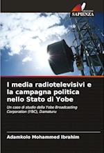 I media radiotelevisivi e la campagna politica nello Stato di Yobe