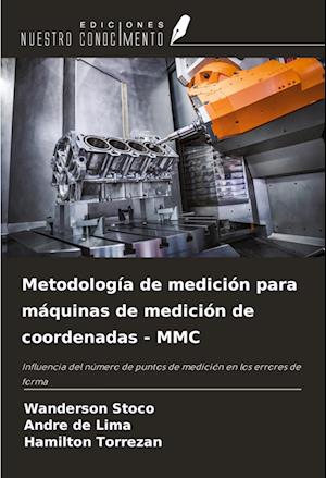 Metodología de medición para máquinas de medición de coordenadas - MMC