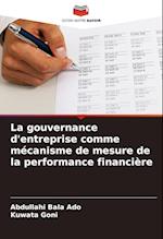 La gouvernance d'entreprise comme mécanisme de mesure de la performance financière