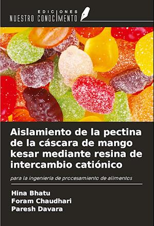 Aislamiento de la pectina de la cáscara de mango kesar mediante resina de intercambio catiónico