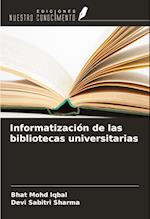 Informatización de las bibliotecas universitarias