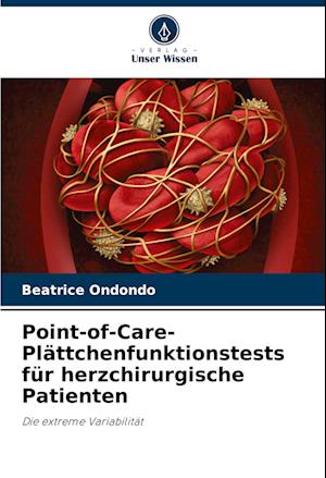 Point-of-Care- Plättchenfunktionstests für herzchirurgische Patienten