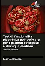 Test di funzionalità piastrinica point-of-care per i pazienti sottoposti a chirurgia cardiaca