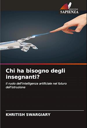 Chi ha bisogno degli insegnanti?