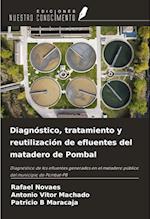 Diagnóstico, tratamiento y reutilización de efluentes del matadero de Pombal