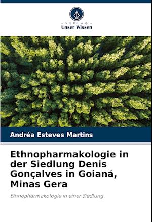 Ethnopharmakologie in der Siedlung Denis Gonçalves in Goianá, Minas Gera