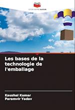 Les bases de la technologie de l'emballage