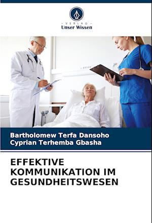 EFFEKTIVE KOMMUNIKATION IM GESUNDHEITSWESEN