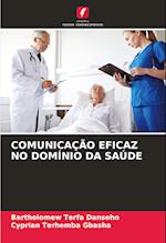 COMUNICAÇÃO EFICAZ NO DOMÍNIO DA SAÚDE