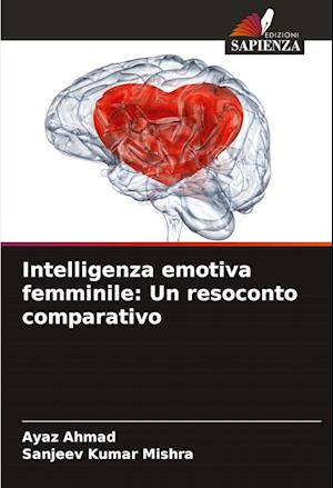 Intelligenza emotiva femminile: Un resoconto comparativo