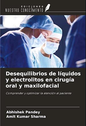 Desequilibrios de líquidos y electrolitos en cirugía oral y maxilofacial