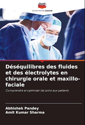 Déséquilibres des fluides et des électrolytes en chirurgie orale et maxillo-faciale