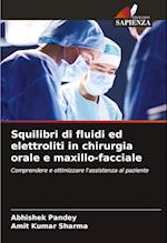 Squilibri di fluidi ed elettroliti in chirurgia orale e maxillo-facciale