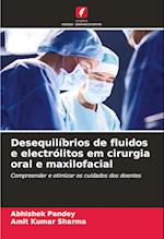 Desequilíbrios de fluidos e electrólitos em cirurgia oral e maxilofacial