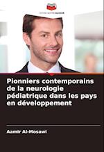 Pionniers contemporains de la neurologie pédiatrique dans les pays en développement