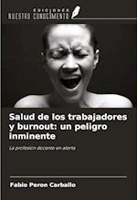 Salud de los trabajadores y burnout: un peligro inminente