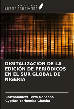 DIGITALIZACIÓN DE LA EDICIÓN DE PERIÓDICOS EN EL SUR GLOBAL DE NIGERIA