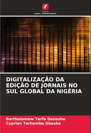 DIGITALIZAÇÃO DA EDIÇÃO DE JORNAIS NO SUL GLOBAL DA NIGÉRIA