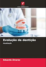 Evolução da dentição