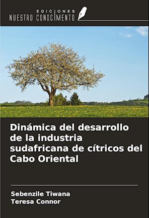 Dinámica del desarrollo de la industria sudafricana de cítricos del Cabo Oriental